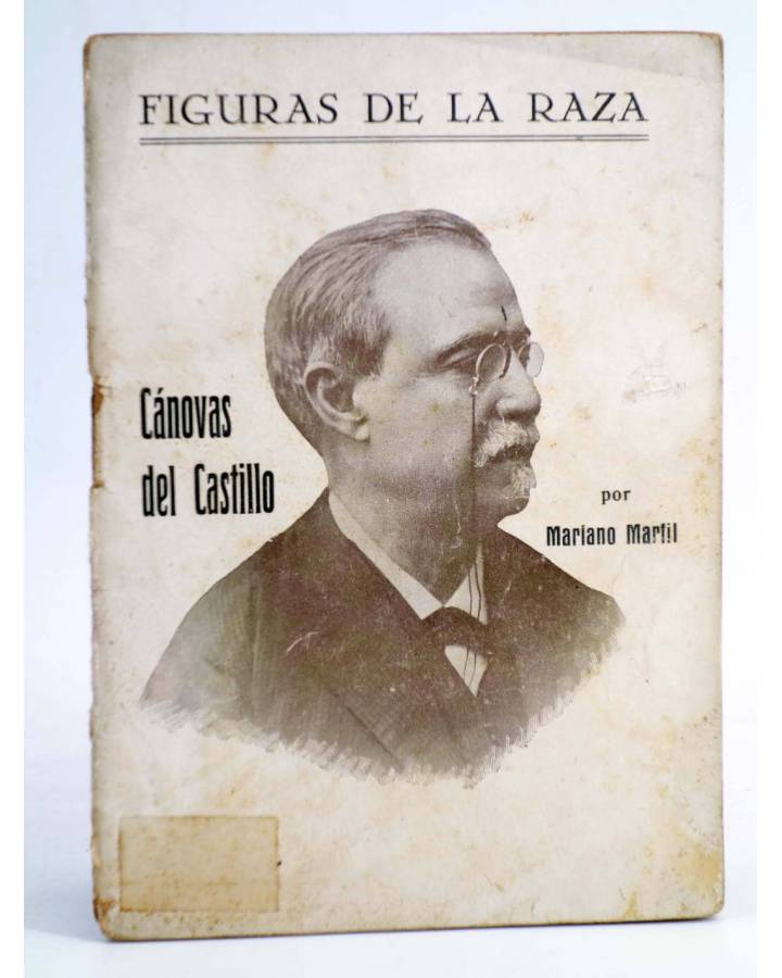 Cubierta de FIGURAS DE LA RAZA 2. CÁNOVAS DEL CASTILLO (Mariano Marfil) Madrid 1926