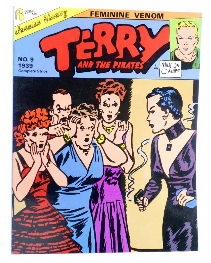 Cubierta de TERRY AND THE PIRATES 9. FEMININE VENOM (Milton Caniff) Flying Buttress 1988. 1939