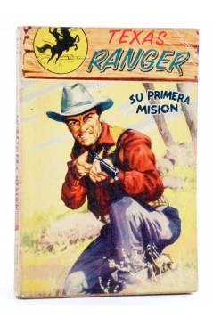 Cubierta de TEXAS RANGER 33. SU PRIMERA MISIÓN. Dólar 1960