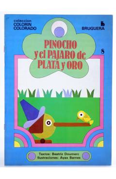Cubierta de COLORÍN COLORADO 8. PINOCHO Y EL PÁJARO DE PLATA Y ORO (Ayax Barnes) Bruguera 1981