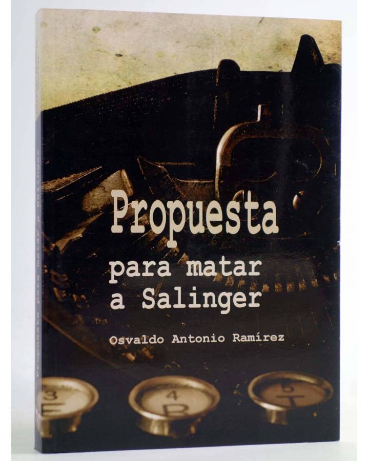 Cubierta de PROPUESTA PARA MATAR A SALINGER (Osvaldo Antonio Ramírez) Atmósfera Literaria 2014
