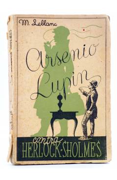 Cubierta de ARSENIO LUPIN CONTRA HERLOCK HOLMES SHERLOCK (Maurice Leblanc) Rivadeneyra 1938