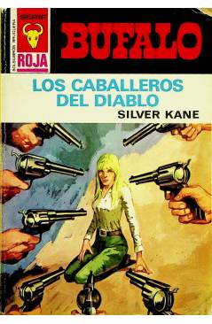 Cubierta de BUFALO SERIE ROJA 996. LOS CABALLEROS DEL DIABLO (Silver Kane) Bruguera Bolsilibros 1972