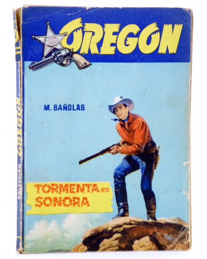 Cubierta de OREGÓN 49. TORMENTA EN SONORA (M. Bañolas) Freixa 1960