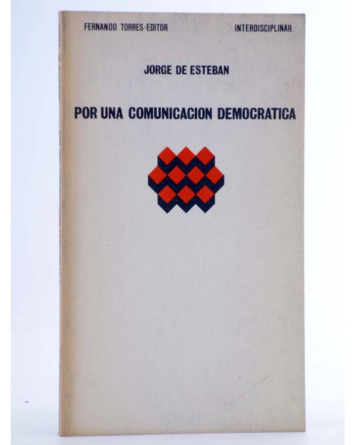 Cubierta de POR UNA COMUNICACIÓN DEMOCRÁTICA (Jorge De Esteban) Fernando Torres 1976
