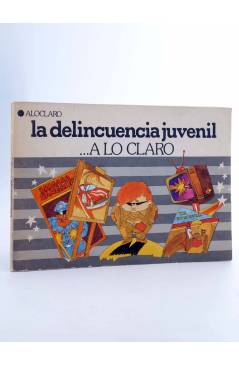 Cubierta de A LO CLARO. LA DELINCUENCIA JUVENIL (Grupo Barro) Popular 1978