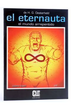 Cubierta de EL ETERNAUTA. MUNDO ARREPENTIDO - RÚSTICA (Oesterheld / Solano López / Pol) Club del Comic 1997