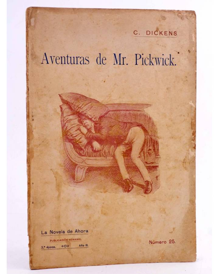 Cubierta de LA NOVELA DE AHORA 3A EPOCA 25. AVENTURAS DE MR. PICKWICK TOMO III (Charles Dickens) Saturnino Calleja Circa