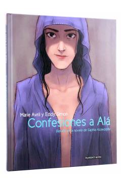 Cubierta de CONFESIONES A ALÁ (Marie Avril Y Eddy Simon) Ponent Mon 2016