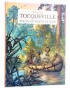 Cubierta de TOCQUEVILLE. HACIA UN NUEVO MUNDO (Kévin Bazot) Ponent Mon 2016