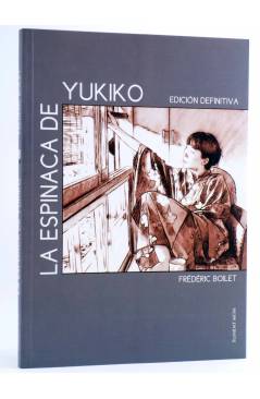 Cubierta de LA ESPINACA DE YUKIKO. EDICIÓN DEFINITIVA (Frédéric Boilet) Ponent Mon 2016
