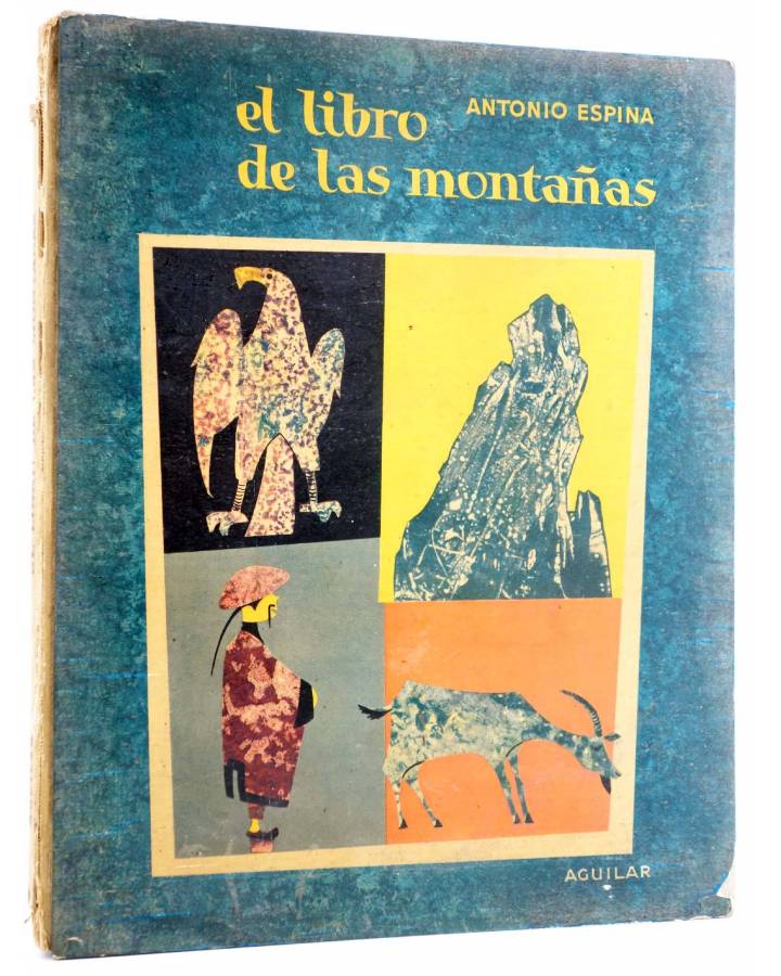 Cubierta de EL GLOBO DE COLORES. EL LIBRO DE LAS MONTAÑAS (Antonio Espina) Aguilar 1958