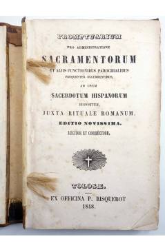 Muestra 1 de PROMPTUARIUM PRO ADMINISTRATIONE SACRAMENTORUM AD USUM SACERDOTUM HISPANORUM.. P. Risquerot 1848