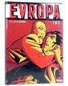 Cubierta de VIÑETAS NEGRAS 1. EVROPA T1: LA LLEGADA (Tbc Tomaz Lavric) Glenat 2005
