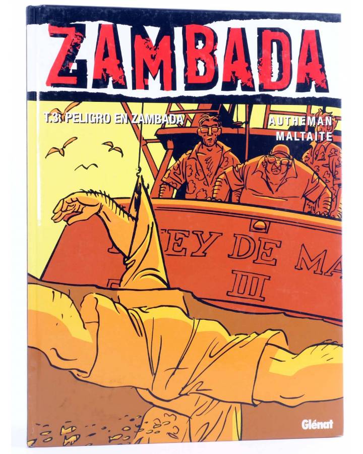 Cubierta de VIÑETAS NEGRAS 18. ZAMBADA T3: PELIGRO EN ZAMBADA (Autheman /Malthaite) Glenat 2006