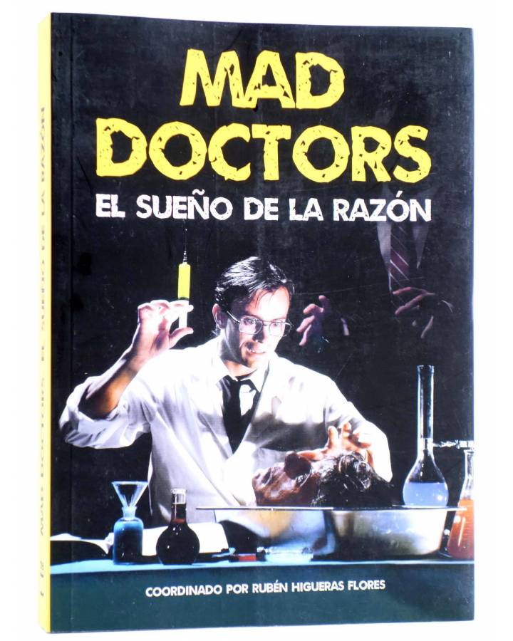 Cubierta de MAD DOCTORS EL SUEÑO DE LA RAZÓN (Rubén Higueras Flores) T&B 2016