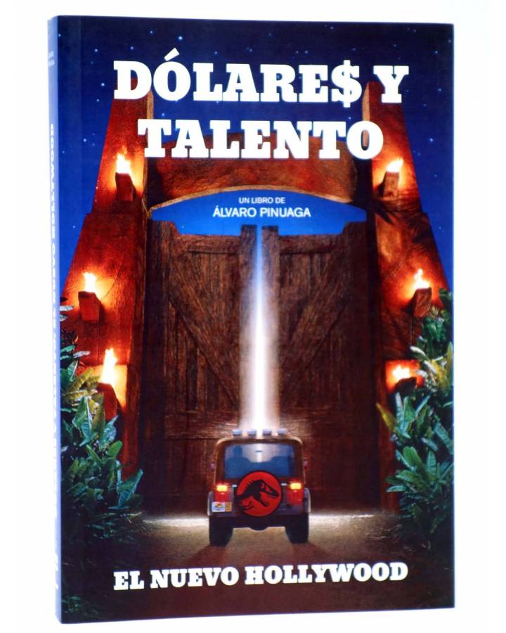 Cubierta de DÓLARES Y TALENTO. EL NUEVO HOLLYWOOD (Álvaro Pinuaga) T&B 2019