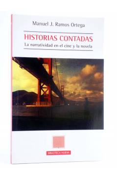 Cubierta de HISTORIAS CONTADAS. LA NARRATIVIDAD EN EL CINE Y LA NOVELA (J. Ramos Ortega) Biblioteca Nueva 2016