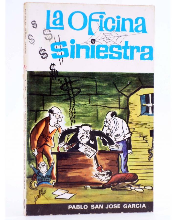 Cubierta de LA OFICINA SINIESTRA (Pablo San José) Ramón Sopena 1971