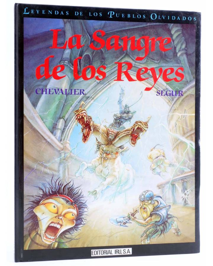 Cubierta de LEYENDAS DE LOS PUEBLOS OLVIDADOS 3. LA SANGRE DE LOS REYES (Chevalier / Segur) Iru 1992