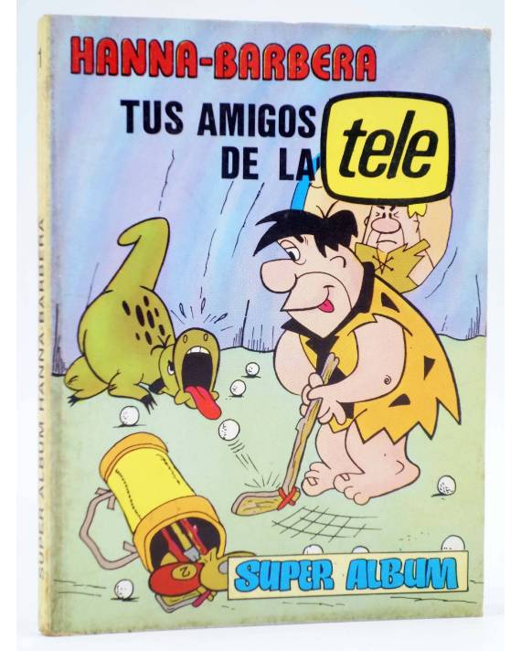 SUPER ALBUM HANNA BARBERA TUS AMIGOS DE LA TELE 1 RETAPADO 1 A 5  