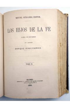 Muestra 3 de LOS HIJOS DE LA FE TOMOS 1-2. COMPLETA (Enrique Pérez Escrich) Miguel Guijarro 1866