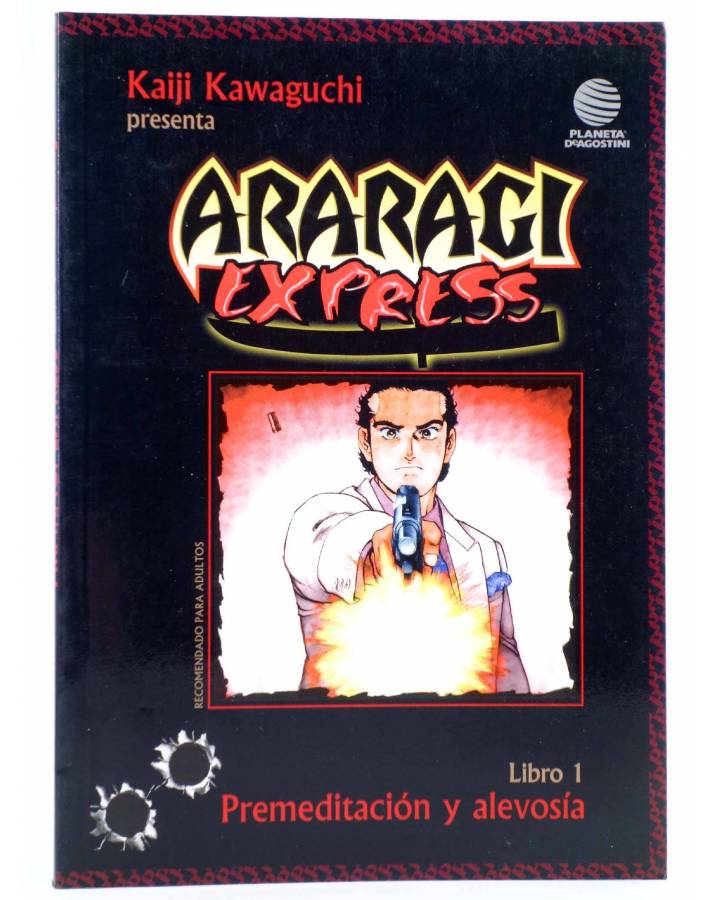 Cubierta de ARARAGI EXPRESS LIBRO 1. PREMEDITACIÓN Y ALEVOSÍA (Kaiji Kawaguchi) Planeta 2002