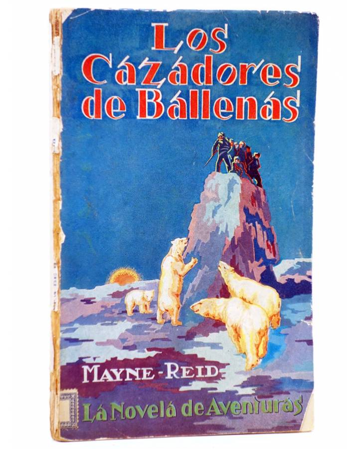 Cubierta de LA NOVELA DE AVENTURAS 14. LOS CAZADORES DE BALLENAS (Mayne Reid) Iberia / Joaquín Gil 1928
