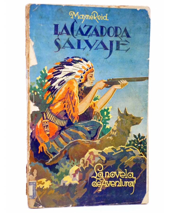 Cubierta de LA NOVELA DE AVENTURAS 17. LA CAZADORA SALVAJE (Mayne Reid) Iberia / Joaquín Gil 1928