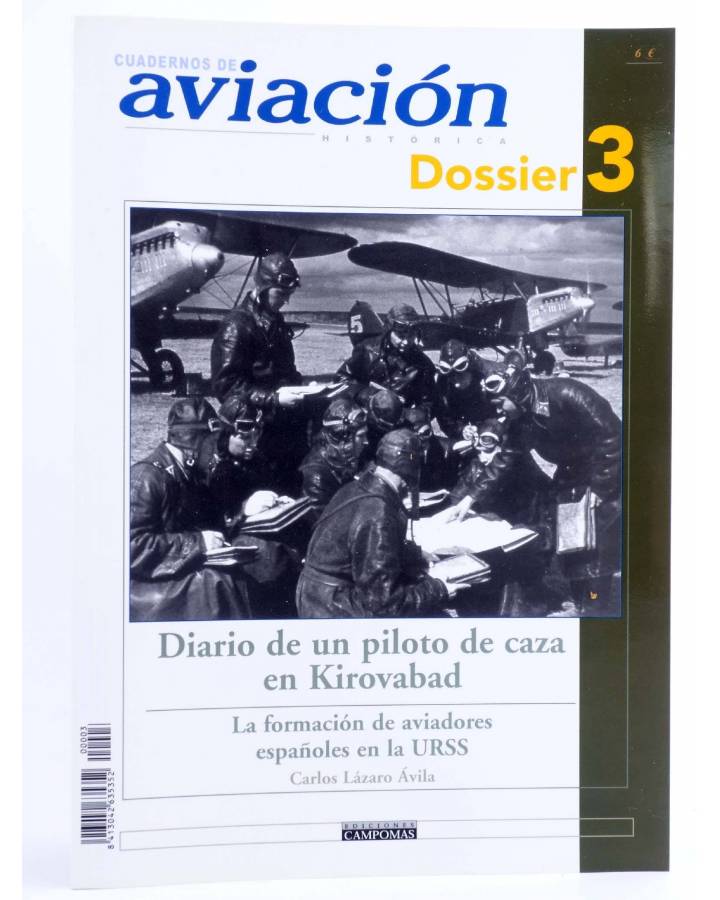 Cubierta de CUADERNOS DE AVIACIÓN HISTÓRICA DOSSIER 3. DIARIO DE UN PILOTO DE CAZA EN KIROVABAD (Carlos Lázaro Ávila) Ca