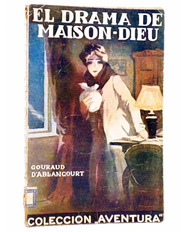 Cubierta de COLECCIÓN AVENTURA 2. EL DRAMA DE MAISON-DIEU (Gouraud D'Ablancourt) Juventud 1925