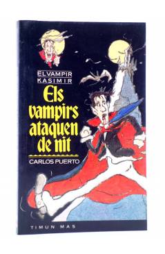 Cubierta de EL VAMPIR KASIMIR 1. ELS VAMPIRS ATAQUEN DE NIT - CAT (Carlos Puerto / Gusti) Timun Mas 1996