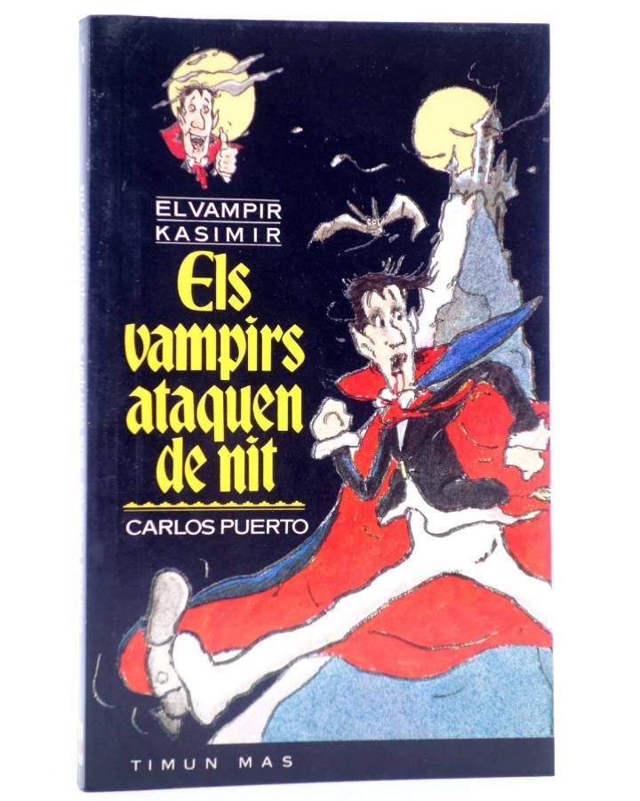Cubierta de EL VAMPIR KASIMIR 1. ELS VAMPIRS ATAQUEN DE NIT - CAT (Carlos Puerto / Gusti) Timun Mas 1996