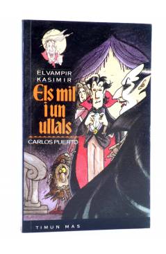 Cubierta de EL VAMPIR KASIMIR 5. ELS MIL I UN ULLALS - CAT (Carlos Puerto / Gusti) Timun Mas 1995