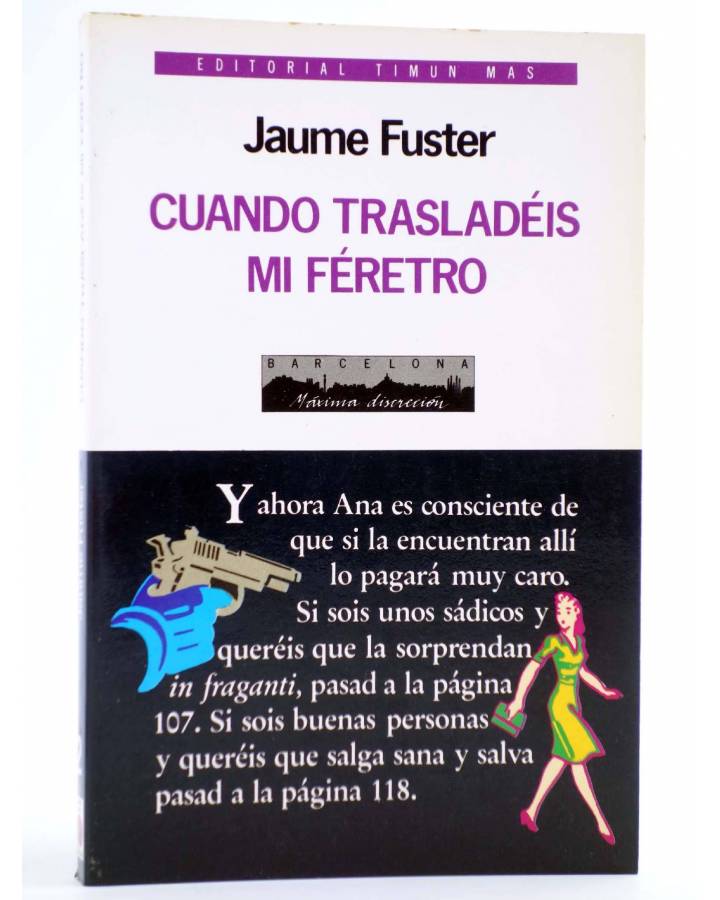 Cubierta de MÁXIMA DISCRECCIÓN 2. CUANDO TRASLADÉIS MI FÉRETRO (Jaume Fuster) Timun Mas 1987. LIBRO JUEGO