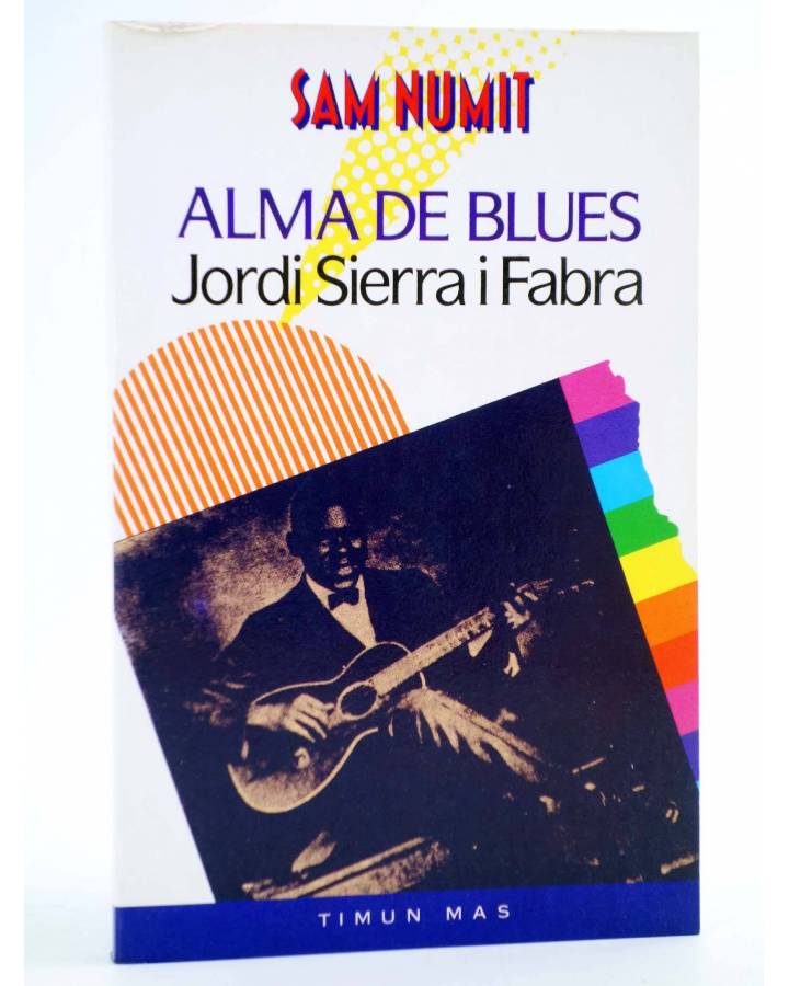Cubierta de SAM NUMIT 4. ALMA DE BLUES (Jordi Sierra I Fabra) Timun Mas 1991