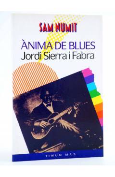 Cubierta de SAM NUMIT 4. ÀNIMA DE BLUES - CAT (Jordi Sierra I Fabra) Timun Mas 1991