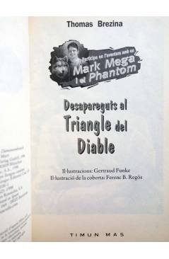 Muestra 1 de MARK MEGA I EL PHANTOM 1. DESAPAREGUTS AL TRIANGLE DEL DIABLE - CAT (Thomas Brezina) Timun Mas 1998. LIBRO 