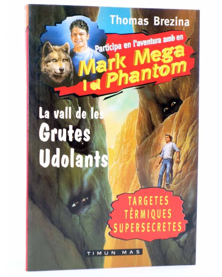 Cubierta de MARK MEGA I EL PHANTOM 2. LA VALL DE LES GRUTES UDOLANTS - CAT (Thomas Brezina) Timun Mas 1998. LIBRO JUEGO
