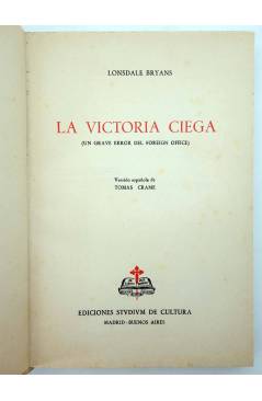 Muestra 2 de LA VICTORIA CIEGA. UN GRAVE ERROR DEL FOREIGN OFFICE (J. Lonsdale Bryans) Studium 1952