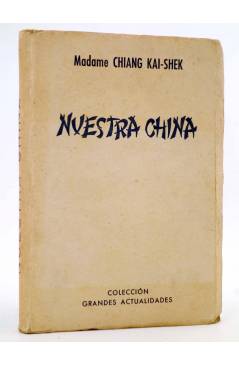 Cubierta de NUESTRA CHINA (Madame Chiang Kai-Shek) Mateu Circa 1950