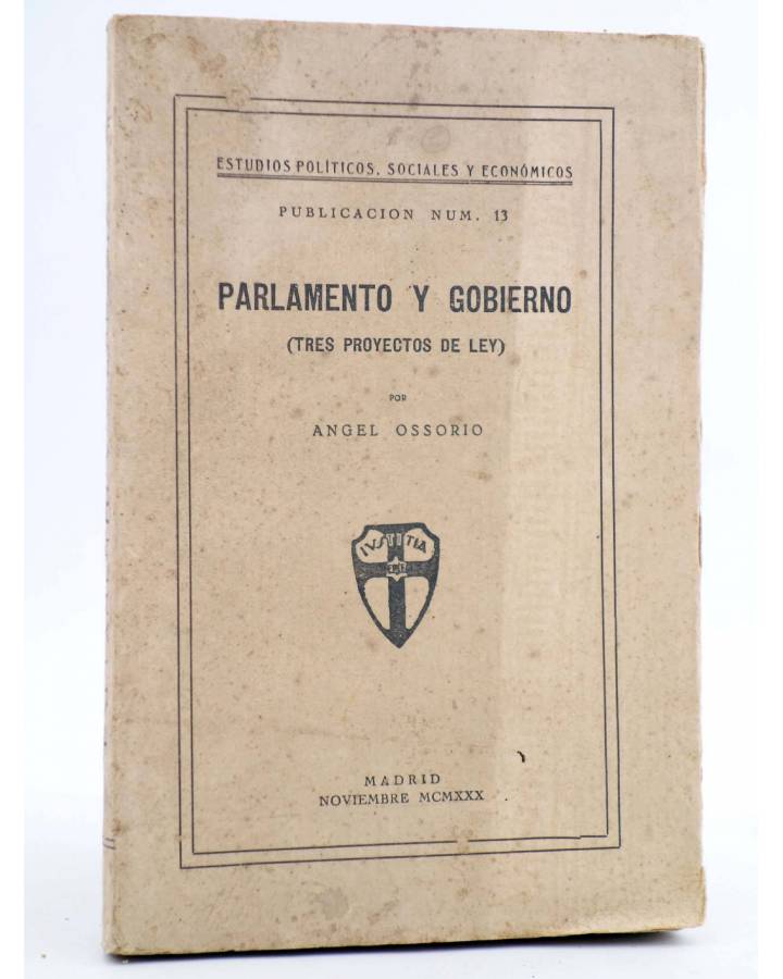 Cubierta de PARLAMENTO Y GOBIERNO. TRES PROYECTOS DE LEY (Ángel Ossorio) Madrid 1930