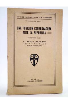 Cubierta de UNA POSICIÓN CONSERVADORA ANTE LA REPÚBLICA (Ángel Ossorio) Madrid 1931