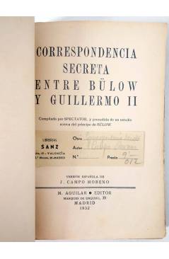 Muestra 1 de CORRESPONDENCIA SECRETA ENTRE BULOW Y GUILLERMO II.. M. Aguilar 1932