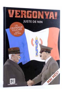 Cubierta de CRÓNICAS A LÁPIZ 4. Vergonya! - La grandeur touchée Paris 1940-1944 (CAT) (Lluís Juste De Nin) Trilita 2018