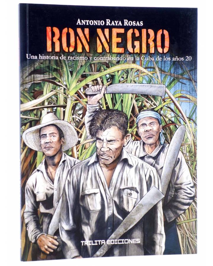 Cubierta de NUBES NEGRAS 2. Ron Negro: Una historia de racismo y contrabando en la Cuba de los años 20 (Antonio Raya Ros