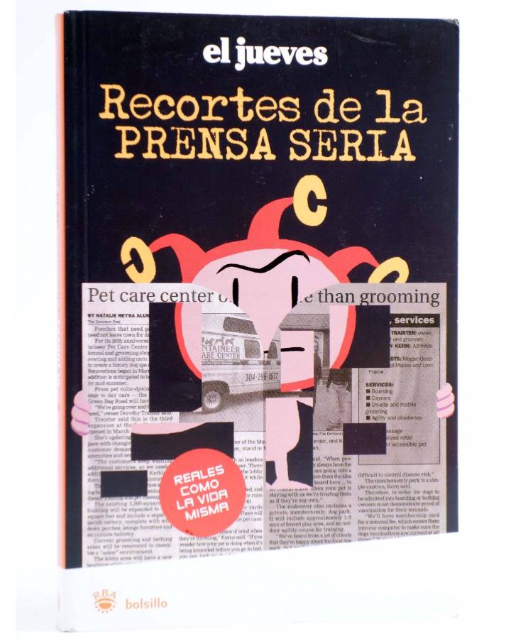 Cubierta de EL JUEVES BOLSILLO. RECORTES DE LA PRENSA SERIA: REALES COMO LA VIDA MISMA (Vvaa) El Jueves 2008