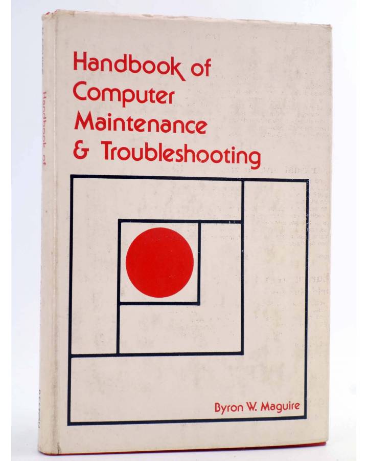 Cubierta de HANDBOOK OF COMPUTER MAINTENANCE AND TROUBLESHOOTING (Byron W. Maguire) Reston 1973