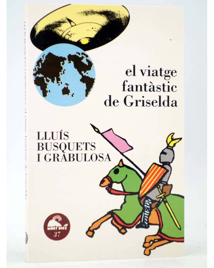 Cubierta de LECTURES MOBY DICK 37. EL VIATGE FANÀSTIC DE GRISELDA (Lluís Busquets I Grabulosa) Juan Granica 1989