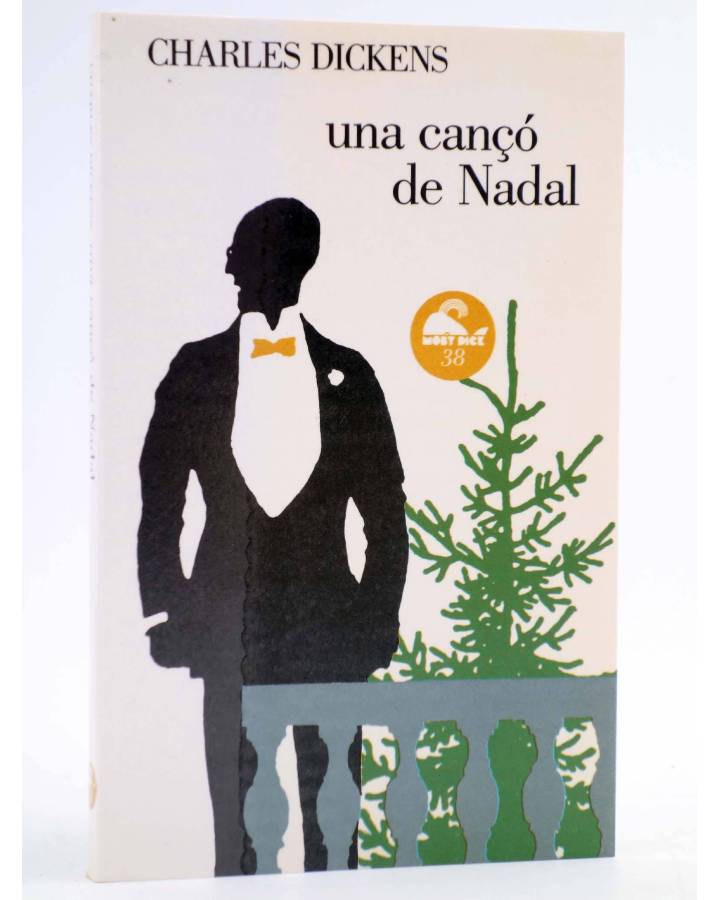 Cubierta de LECTURES MOBY DICK 38. UNA CANÇÓ DE NADAL (Charles Dickens) Juan Granica 1987